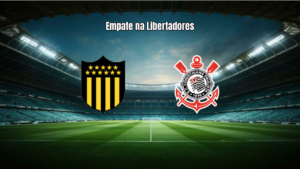 Penarol 1x1 Corinthians: Destaques do Jogo pela Libertadores