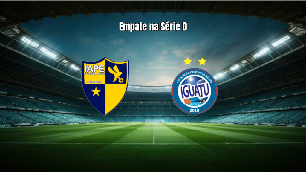 IAPE 1-1 Iguatu: Análise do Empate na Série D 2026