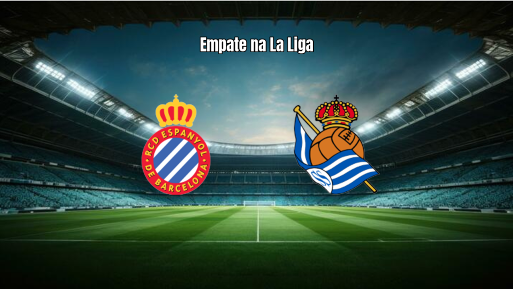 Espanyol e Real Sociedad empatam em 1 a 1 na La Liga