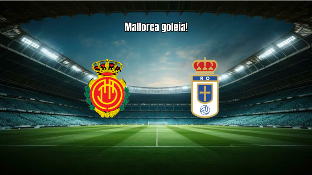 Mallorca 3 x 0 Oviedo: Goleada Dominante na Última Rodada