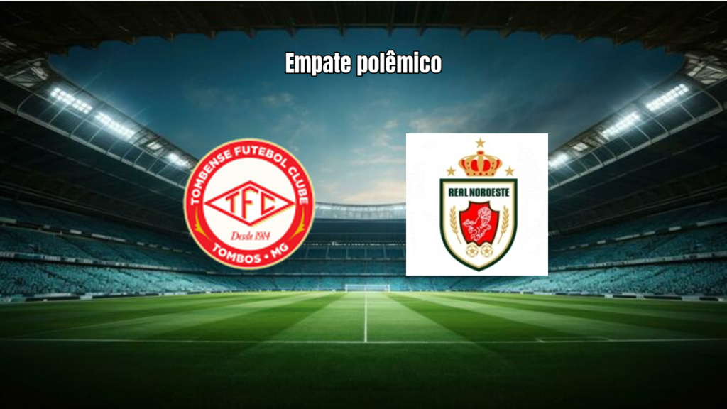 Tombense 1x1 Real Noroeste: Empate Quente na Série D