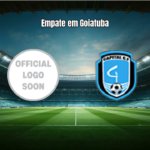 Goiatuba EC e Capital Brasília empatam em jogo movimentado pela Série D