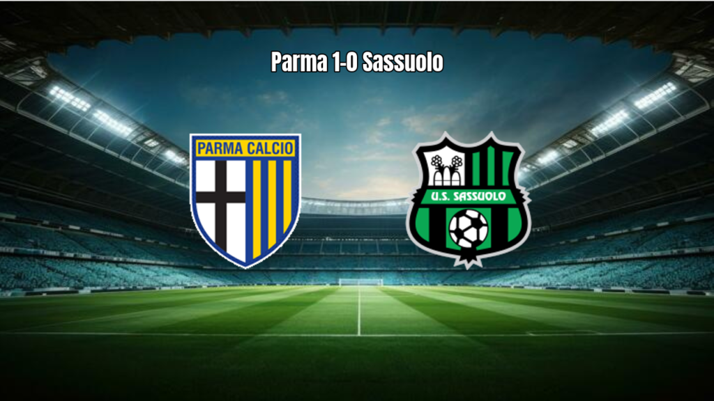 Parma vence Sassuolo por 1 a 0 na última rodada da Serie A