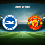 Brighton 0x3 Manchester United: Análise Completa da Partida