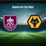 Burnley 1x1 Wolves: análise dos destaques da Premier League