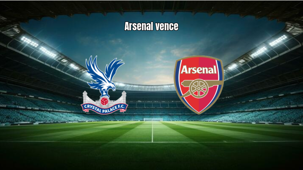 Crystal Palace 1-2 Arsenal: Resumo, Gols e Estatísticas