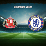 Sunderland 2x1 Chelsea: Destaques da Partida na Premier League