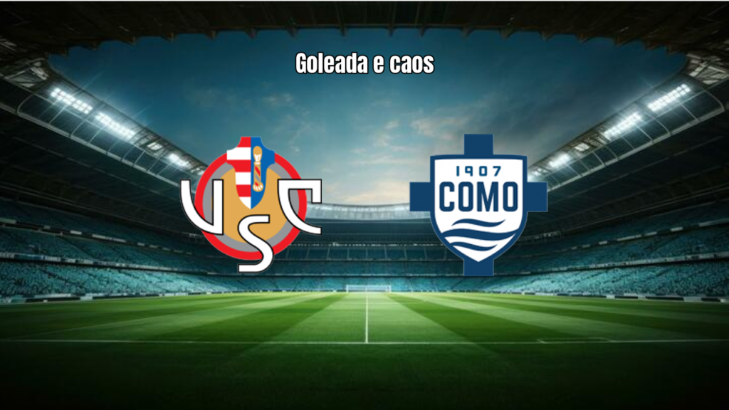Cremonese 1x4 Como: Goleada e Caos em Cremona