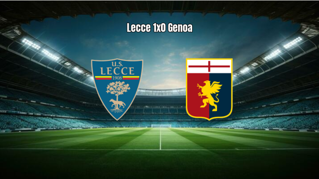 Lecce 1x0 Genoa: Vitória com Gol de Banda na Última Rodada