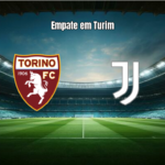 Torino 2x2 Juventus: Destaques do clássico na Serie A