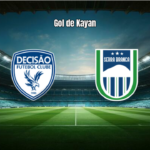 Decisão 0-1 Serra Branca: Gol de Kayan Decide na Série D