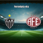 Ferroviaria W vence Atlético Mineiro por 3-2 fora de casa