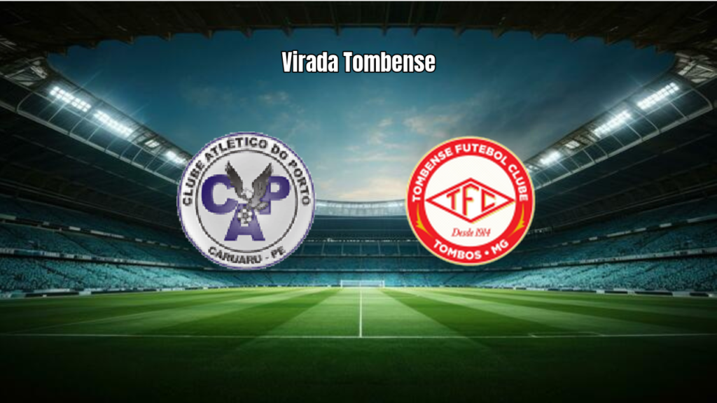 Porto BA x Tombense: virada da Tombense na Série D