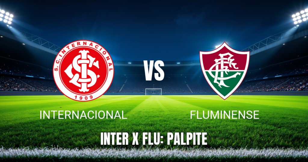 Onde Assistir Internacional x Fluminense: Palpite Brasileirão 03/05/2026