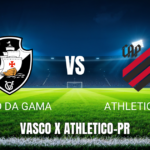 Onde Assistir Vasco x Athletico-PR: Palpite e Transmissão ao Vivo 10/05/2026