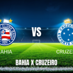 Onde Assistir Bahia x Cruzeiro ao Vivo: Palpite e Escalações para 09/05/2026