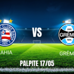 Onde assistir Bahia x Grêmio: Palpite e data 17/05/2026