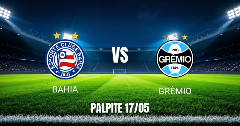 Onde assistir Bahia x Grêmio: Palpite e data 17/05/2026