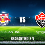 Onde assistir a Red Bull Bragantino x Vitória ao vivo - Palpite 17/05/2026