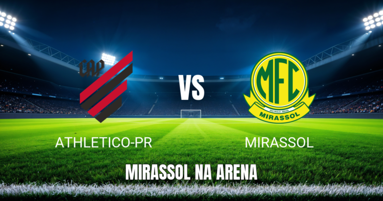 Onde assistir Athletico-PR x Mirassol: Palpite e data 30/05/2026