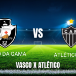 Vasco x Atlético-MG: onde assistir, horário e palpite (31/05/2026)