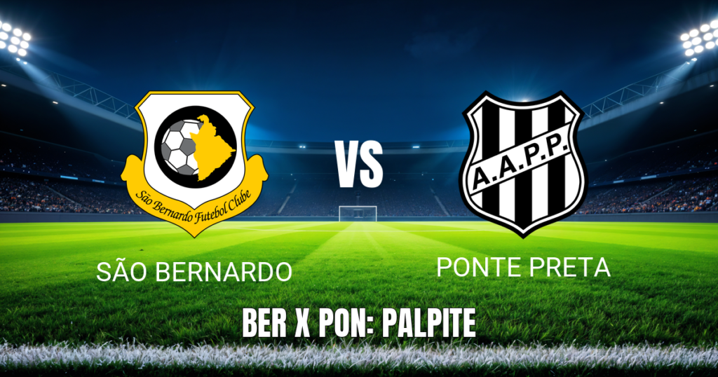 Onde Assistir São Bernardo x Ponte Preta ao Vivo: Palpite para 03/05/2026