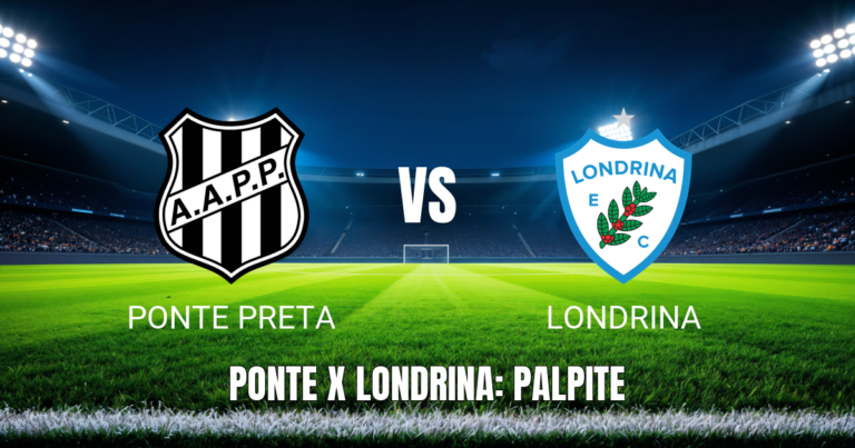 Onde assistir Ponte Preta x Londrina ao vivo: Palpite para 18/05/2026