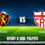 Onde Assistir Sport x CRB ao Vivo: Palpite para 17/05/2026