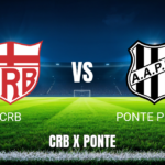 Onde assistir CRB x Ponte Preta ao vivo - Brasileirão Série B 24/05/2026