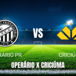 Onde assistir Operário PR x Criciúma ao vivo - Palpite para 24/05/2026