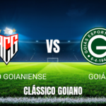 Onde assistir Atlético-GO x Goiás: Palpite 31/05/2026