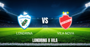 Londrina x Vila Nova: Onde assistir e Palpite (31/05/2026)