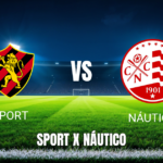 Onde Assistir Sport x Náutico ao Vivo: Palpite e Transmissão 30/05/2026