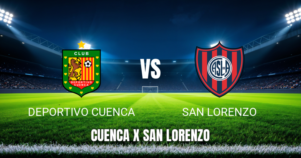 Onde Assistir Deportivo Cuenca x San Lorenzo Ao Vivo: Palpite e Escalações (05/05/2026)