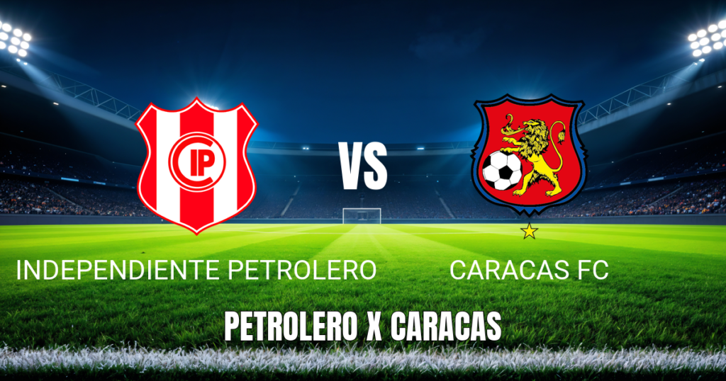 Onde assistir Independiente Petrolero x Caracas FC: Palpite e informações para 05/05/2026