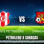 Onde assistir Independiente Petrolero x Caracas FC: Palpite e informações para 05/05/2026