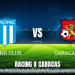 Onde Assistir Racing Club x Caracas FC: Palpite e Prognóstico para 21/05/2026