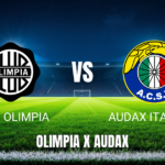 Onde Assistir Olimpia x Audax Italiano Ao Vivo e Palpite (27/05/2026)