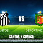 Onde assistir Santos vs Deportivo Cuenca: Palpite e Análise 26/05/2026