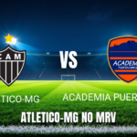 Onde Assistir Atletico-MG x Academia Puerto Cabello: Palpite para 27/05/2026