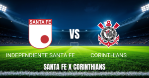 Onde Assistir Independiente Santa Fe x Corinthians: Palpite para 06/05/2026