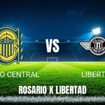 Onde Assistir Rosario Central x Libertad: Palpite e Transmissão ao Vivo - 05/05/2026