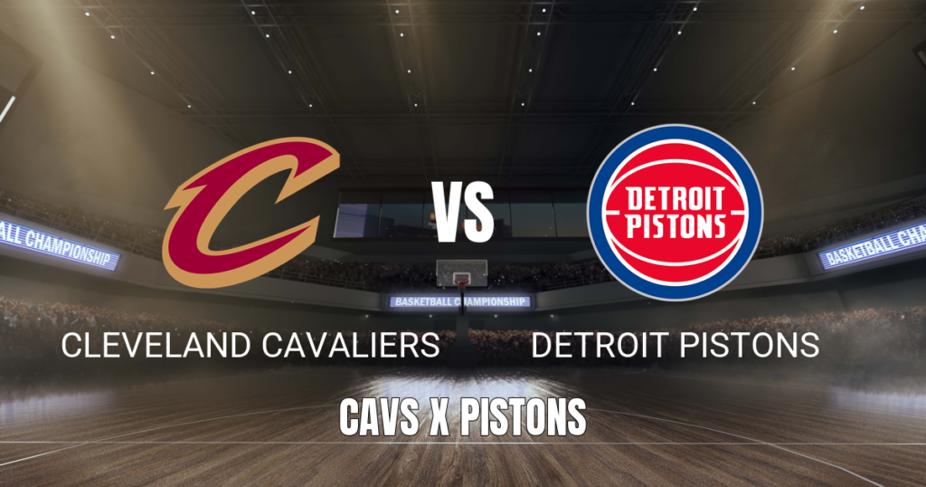 Onde Assistir Cleveland Cavaliers x Detroit Pistons: Palpite NBA 15/05/2026