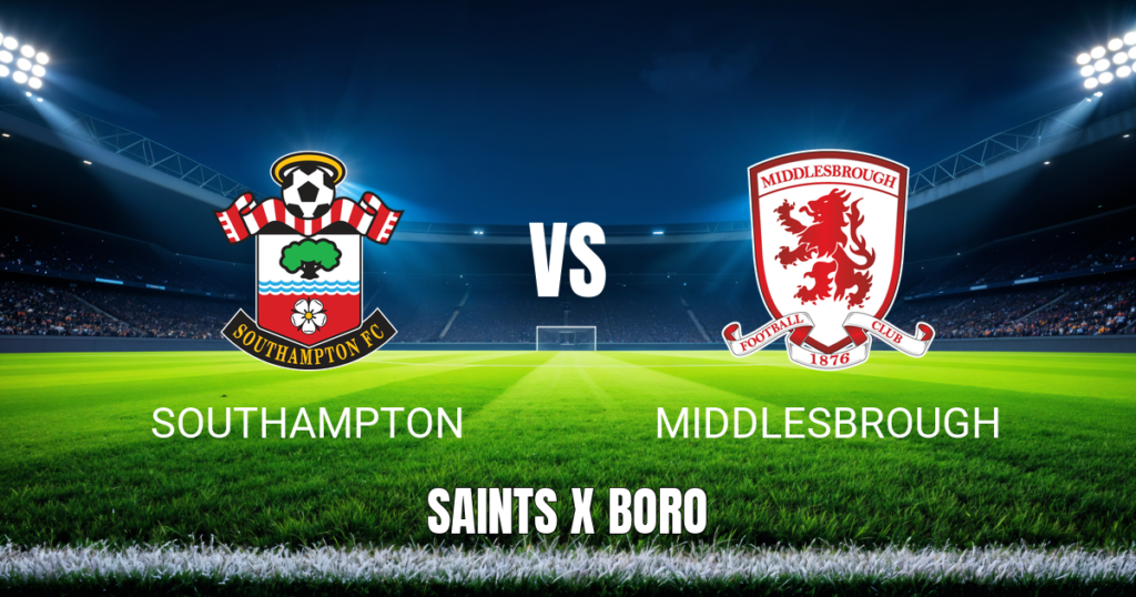 Onde Assistir Southampton x Middlesbrough: Palpite e Transmissão ao Vivo – 12/05/2026