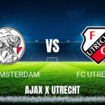 Onde assistir Ajax x FC Utrecht ao vivo: Palpite e escalações para 24/05/2026