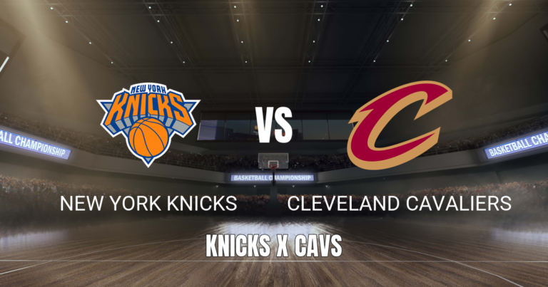 Onde Assistir Knicks x Cavaliers: Palpite e Transmissão (19/05/2026)