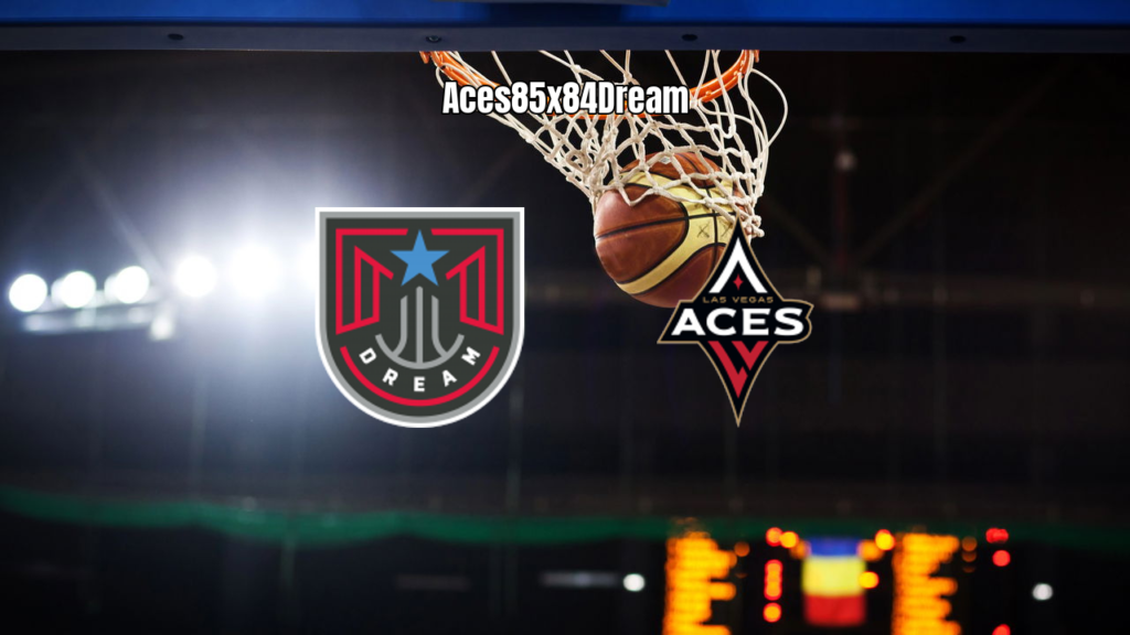 Las Vegas Aces vence Atlanta Dream por 85 a 84 em jogo eletrizante