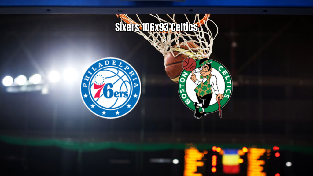 Philadelphia 76ers domina Boston Celtics e vence por 106 a 93