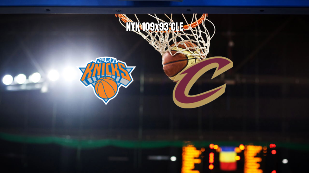 New York Knicks 109 x 93 Cleveland Cavaliers na NBA