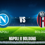 Onde Assistir Napoli x Bologna: Palpite para 11/05/2026